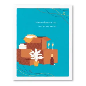 New Home Card - "HOME—HOME AT LAST." —ELIZABETH BARRETT BROWNING