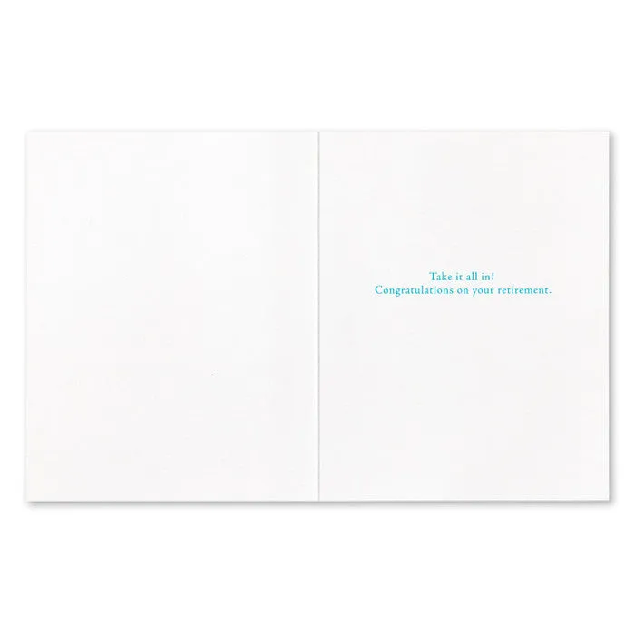 Retirement Card - “…THE EXPERIENCE OF EXPERIENCES IS BEING ALIVE.” —CARLOS CASTENADA