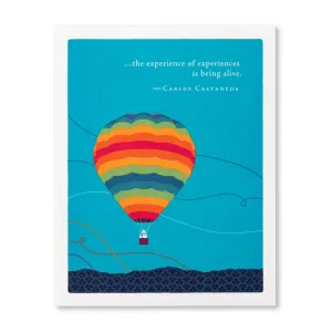 Retirement Card - “…THE EXPERIENCE OF EXPERIENCES IS BEING ALIVE.” —CARLOS CASTENADA